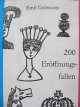 200 Eroffnungsfallen (deschideri in sah) - Emil Gelenczei | Detalii carte