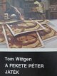 A Fekete Peter jatek - Tom Wittgen | Detalii carte