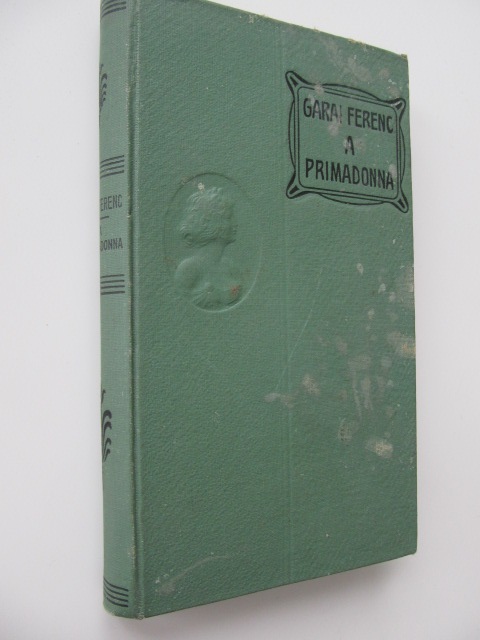 A primadonna - Garai Ferenc | Detalii carte
