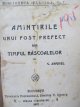 Amintirile unui fost prefect din timpul rascoalelor (din 1907)-1912 - C. Anghel | Detalii carte