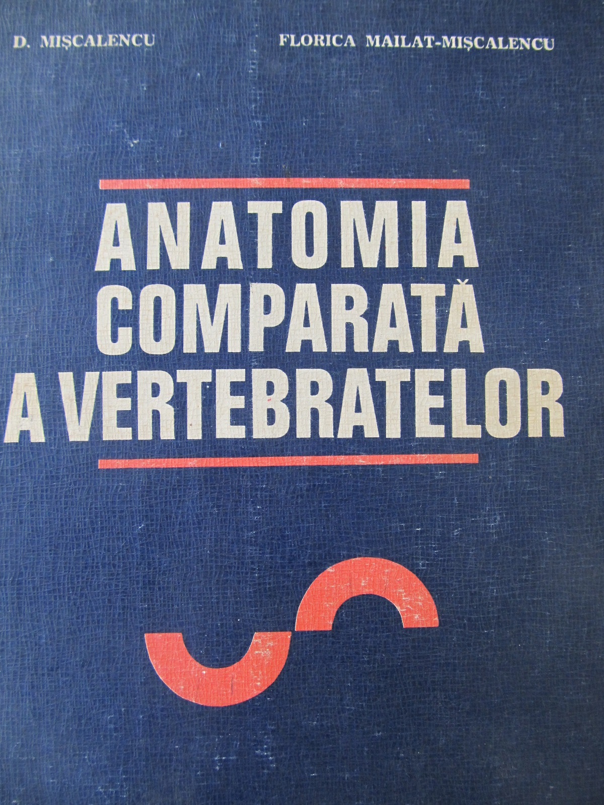 Anatomia comparata a vertebratelor - D. Miscalencu , Florica Mailat Miscalencu | Detalii carte