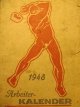 Arbeiter Kalender 1948 - *** | Detalii carte