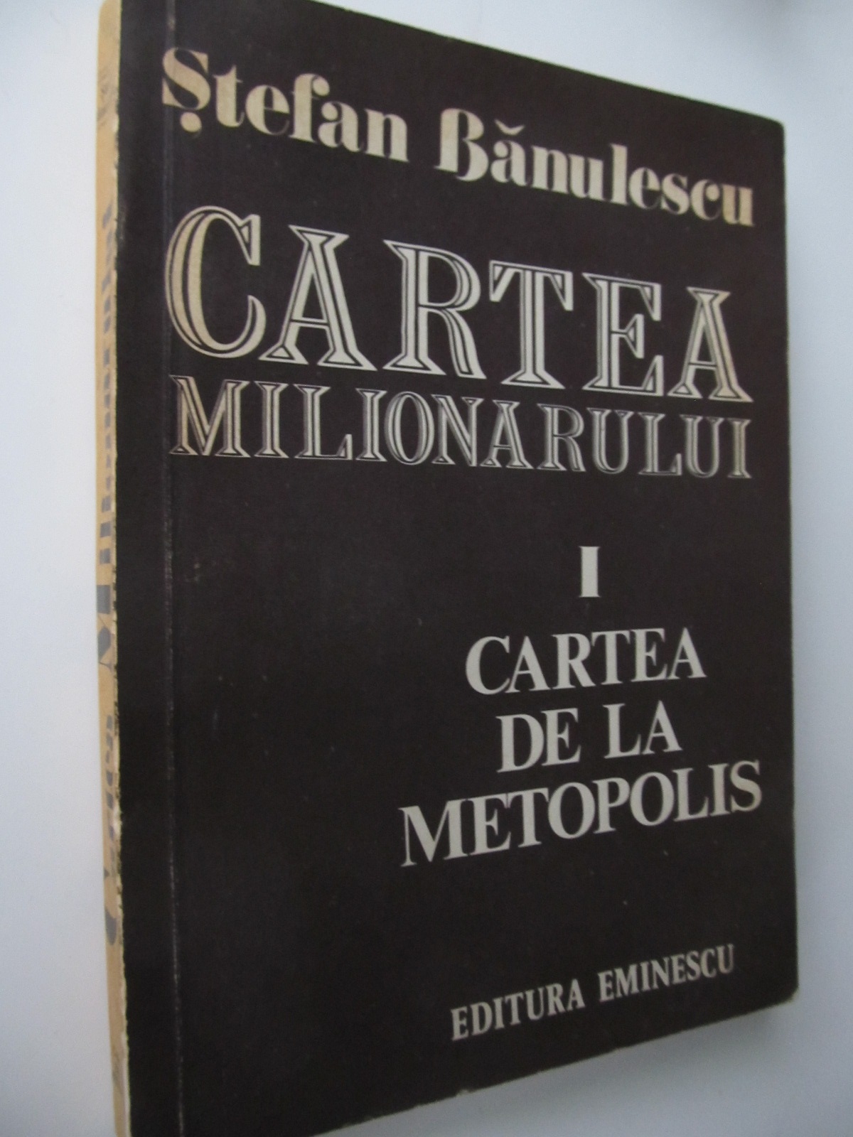 Cartea milionarului I - Cartea de la Metropolis - Stefan Banulescu | Detalii carte