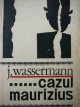 Cazul Maurizius - J. Wassermann | Detalii carte