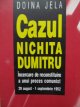 Cazul Nichita Dumitru - Incercare de reconstituire a unui proces comunist 29 august - 1 septembrie 1952 - Doina Jela | Detalii carte