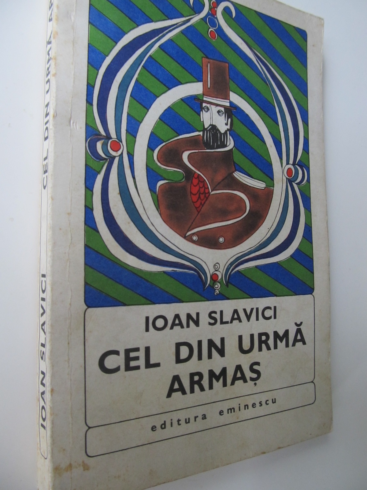 Cel din urma armas - Ioan Slavicu | Detalii carte