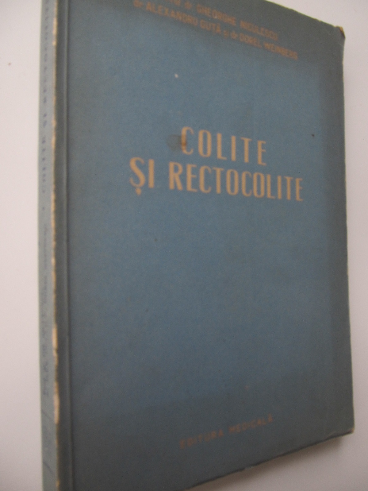 Colite si rectocolite - Gheorghe Niculescu , Alexandru Guta | Detalii carte