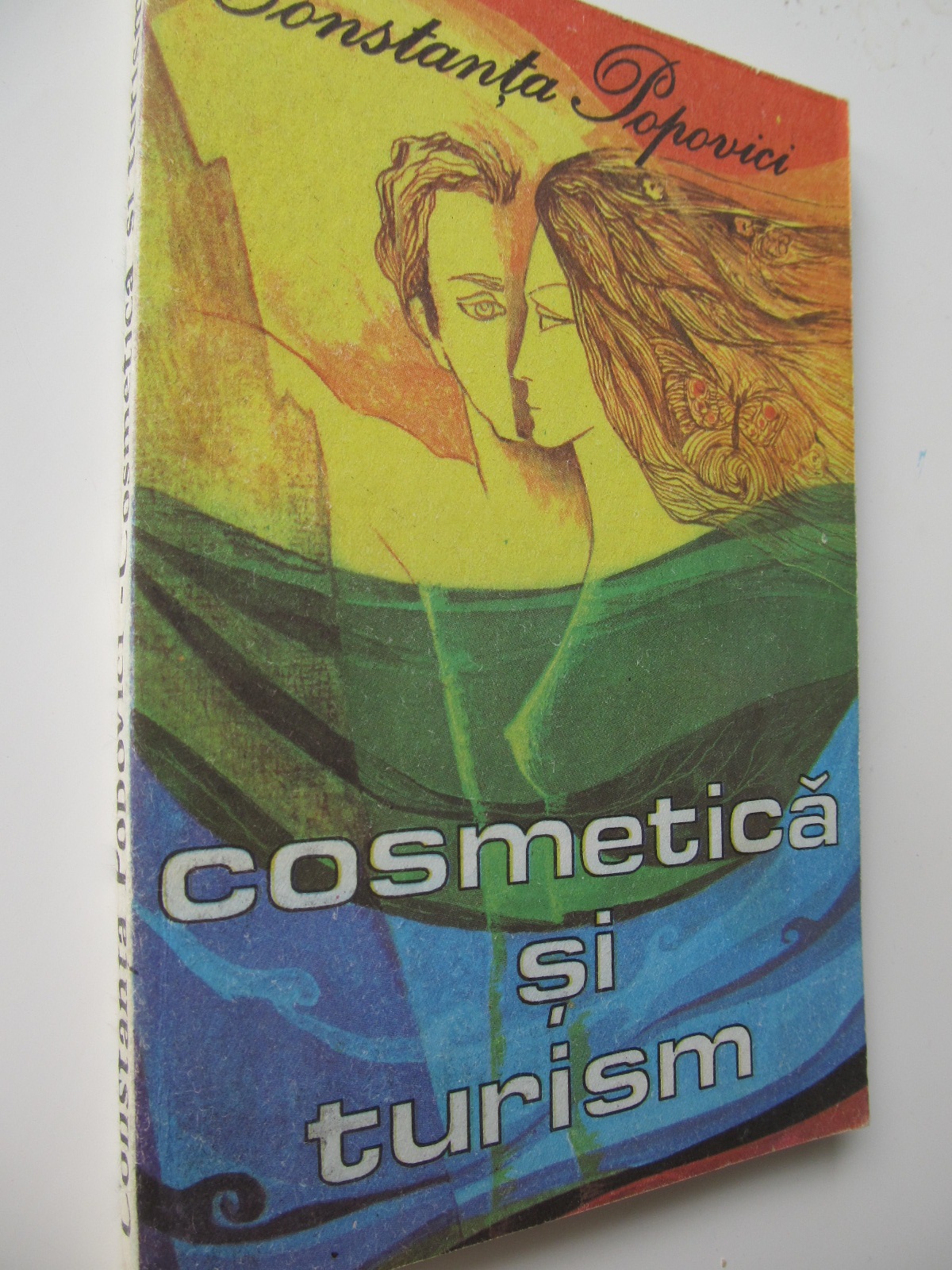 Cosmetica si turism - Constanta Popovici | Detalii carte