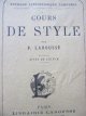 Cours de Style , 1930 - P. Larousse | Detalii carte