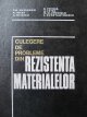 Culegere de probleme din Rezistenta Materialelor - Gh. Buzdugan , A. Beles , .. | Detalii carte