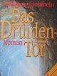 Das Druiden Tor - Wolfgang Hohlbein | Detalii carte