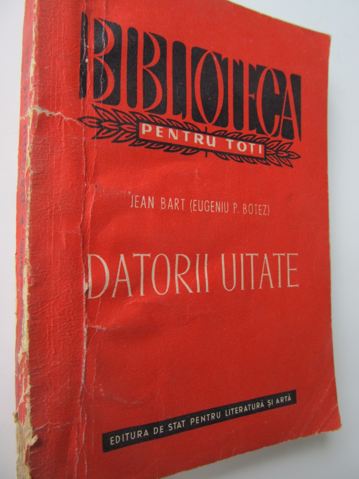 Datorii uitate - Jean Bart (Eugeniu P. Botez) | Detalii carte