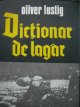 Carte Dictionar de lagar - Oliver Lustig