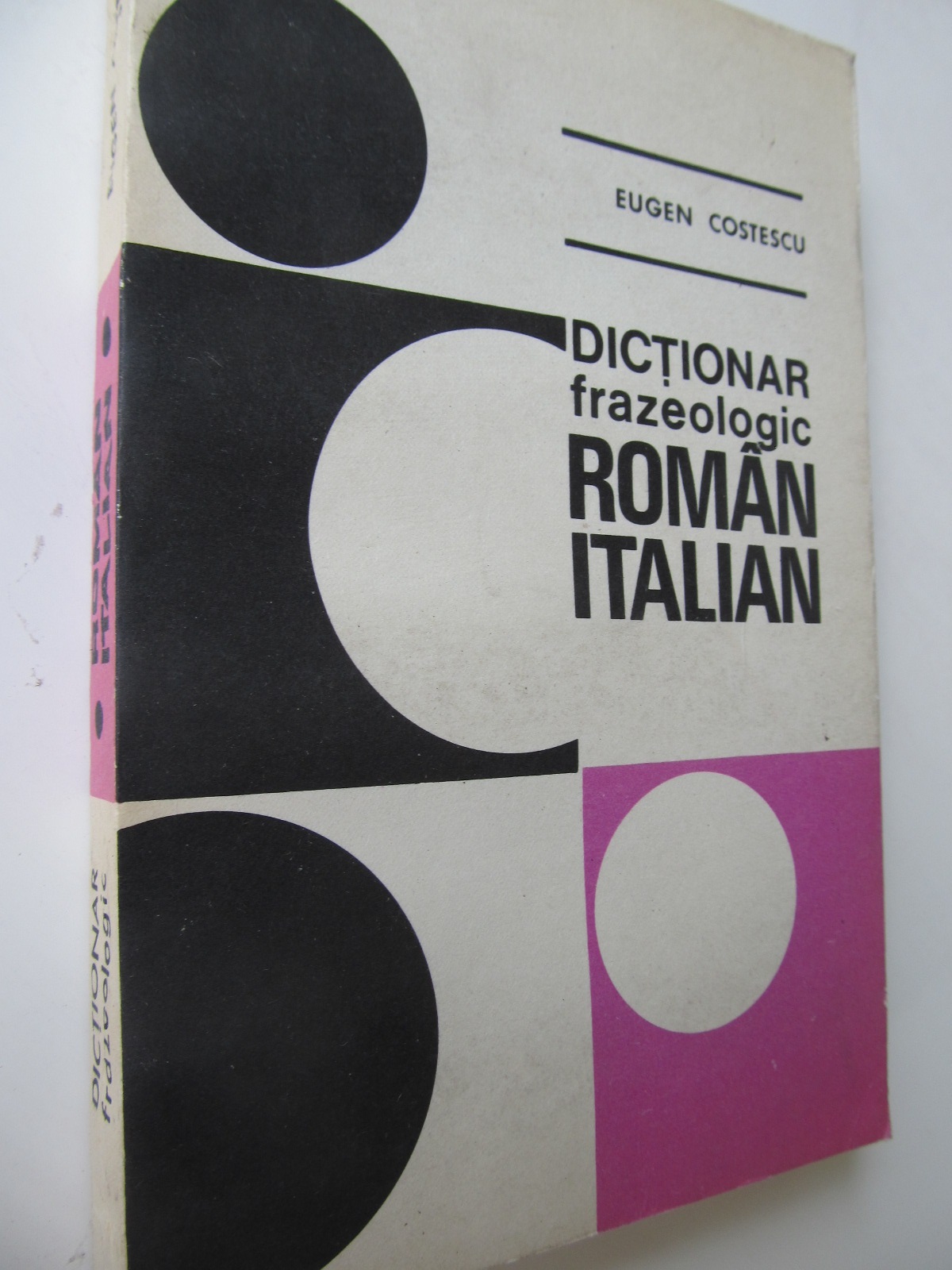 Dictionar frazeologic Roman Italian - Eugen Costescu | Detalii carte