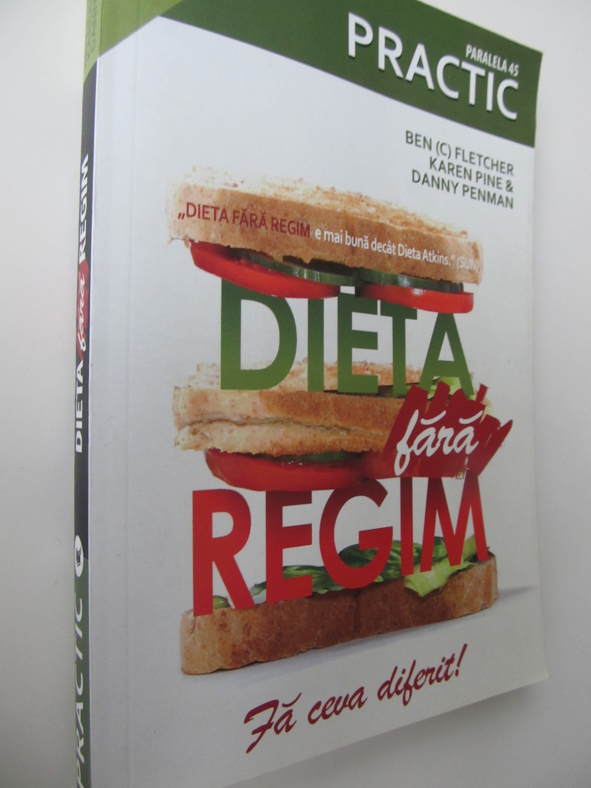 Dieta fara regim - Modul revolutionar de a slabi - Ben Fletcher , Karen Pine , Danny Penman | Detalii carte