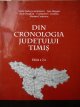 Carte Din cronologia judetului Timis - Vasile Dudas , Ioan Hategan , Sorin Berghian , ......