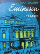 Eminescu si teatrul - Ioan Massof | Detalii carte