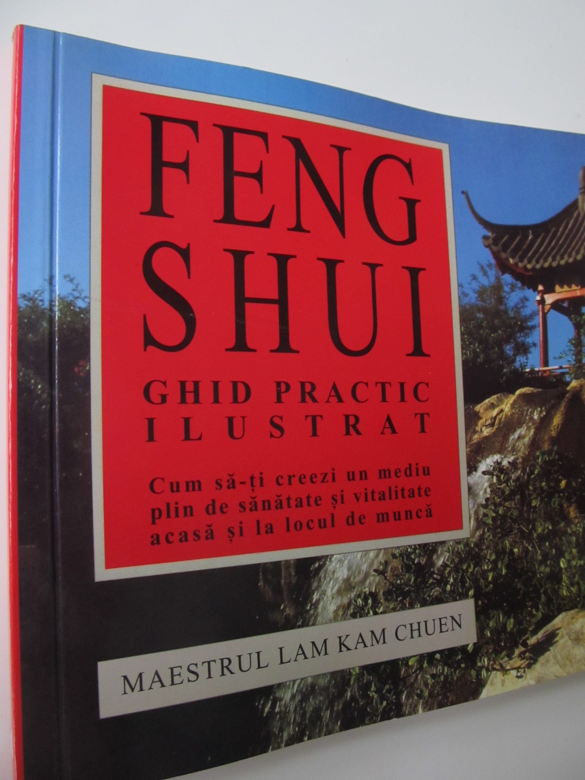 Feng Shui ghid practic ilustrat - Lam Kam Chuen | Detalii carte