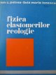 Fizica elastomerilor - Reologie - Ion C. Petrea , Livia Maria Ionescu | Detalii carte