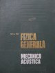 Fizica generala - Mecanica. Acustica - Liviu Pop | Detalii carte