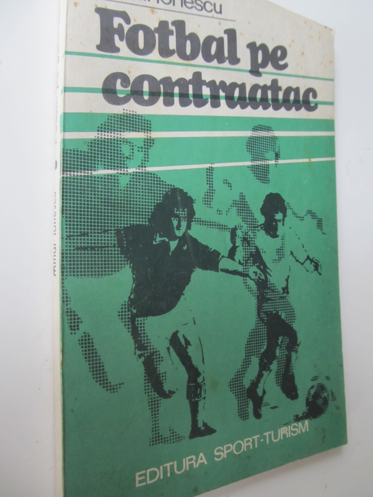 Fotbal pe contraatac - Mihai Ionescu | Detalii carte