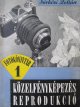 Fotografia de aproape (Kozelfenykepezes reprodukcio) - Sarkozi Zoltan | Detalii carte