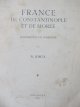 France de Constantinopole et de Moree - Conferences en Sorbone - N. Iorga | Detalii carte