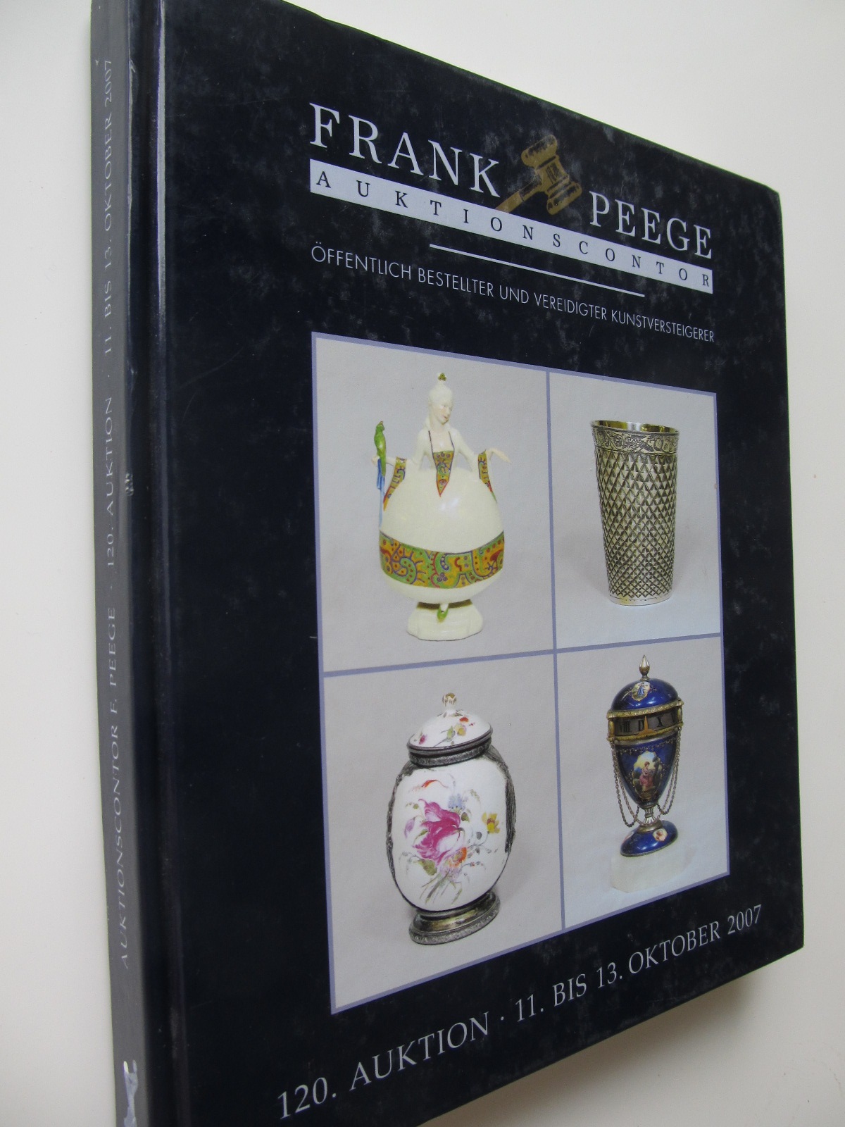 Frank Peege 120. Auktion 11 bis 13 Oktober 2007 (catalog de arta , antichitati cu preturi) - *** | Detalii carte