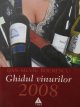 Carte Ghidul vinurilor 2008 - Dan Silviu Boerescu