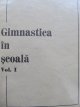 Gimnastica in scoala (vol. I) - 120 diapozitive - Vasile Chioran , Ioana Onea | Detalii carte