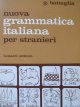 Carte Noua Gramatica italiana pt. straini (Nuova gramatica per stranieri) - G. Battaglia