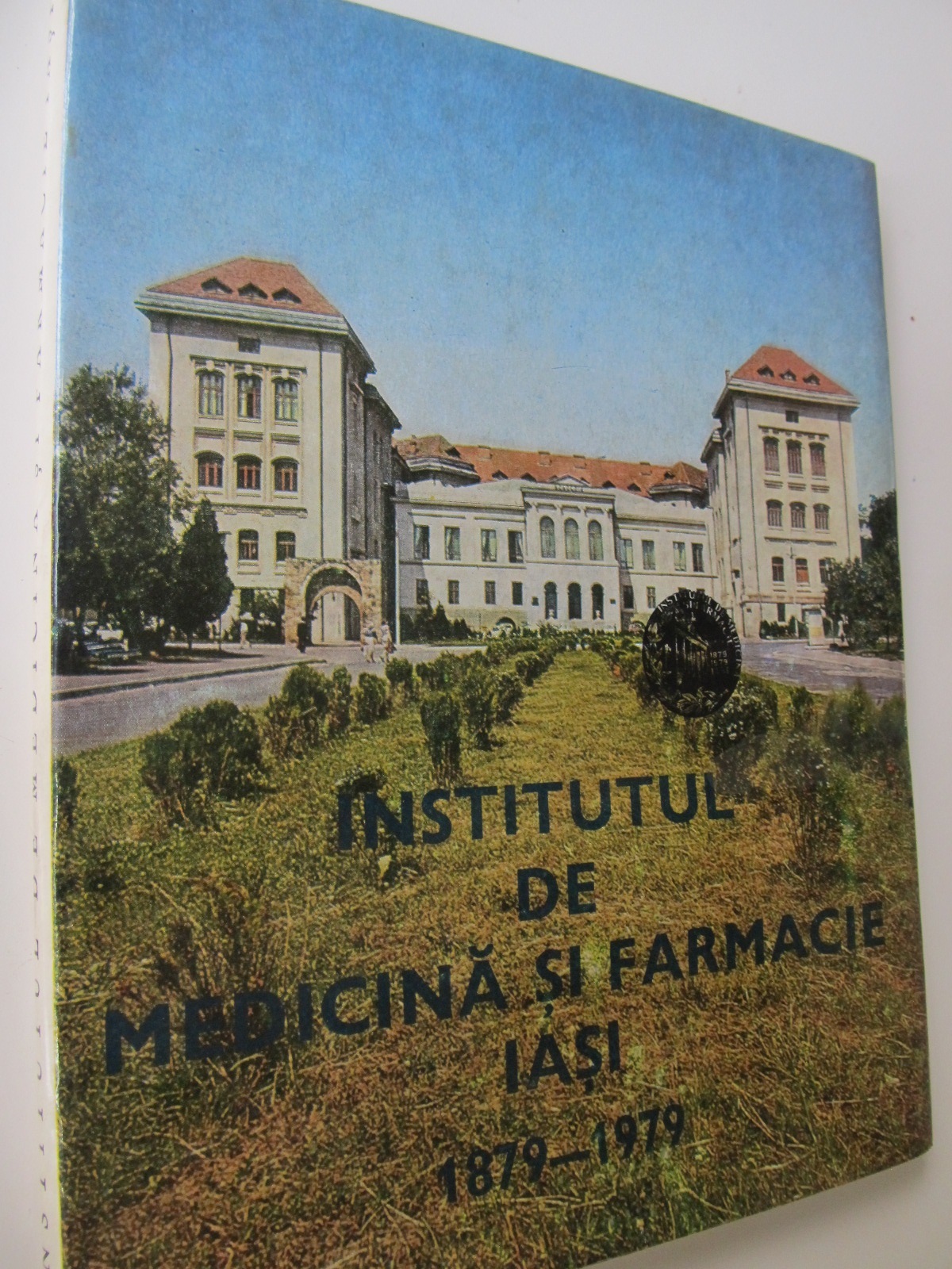 Institutul de Medicina si farmacie Iasi 1879-1979 - Cristina Ionescu , Constantin Romanescu , Traian Baran , .. | Detalii carte