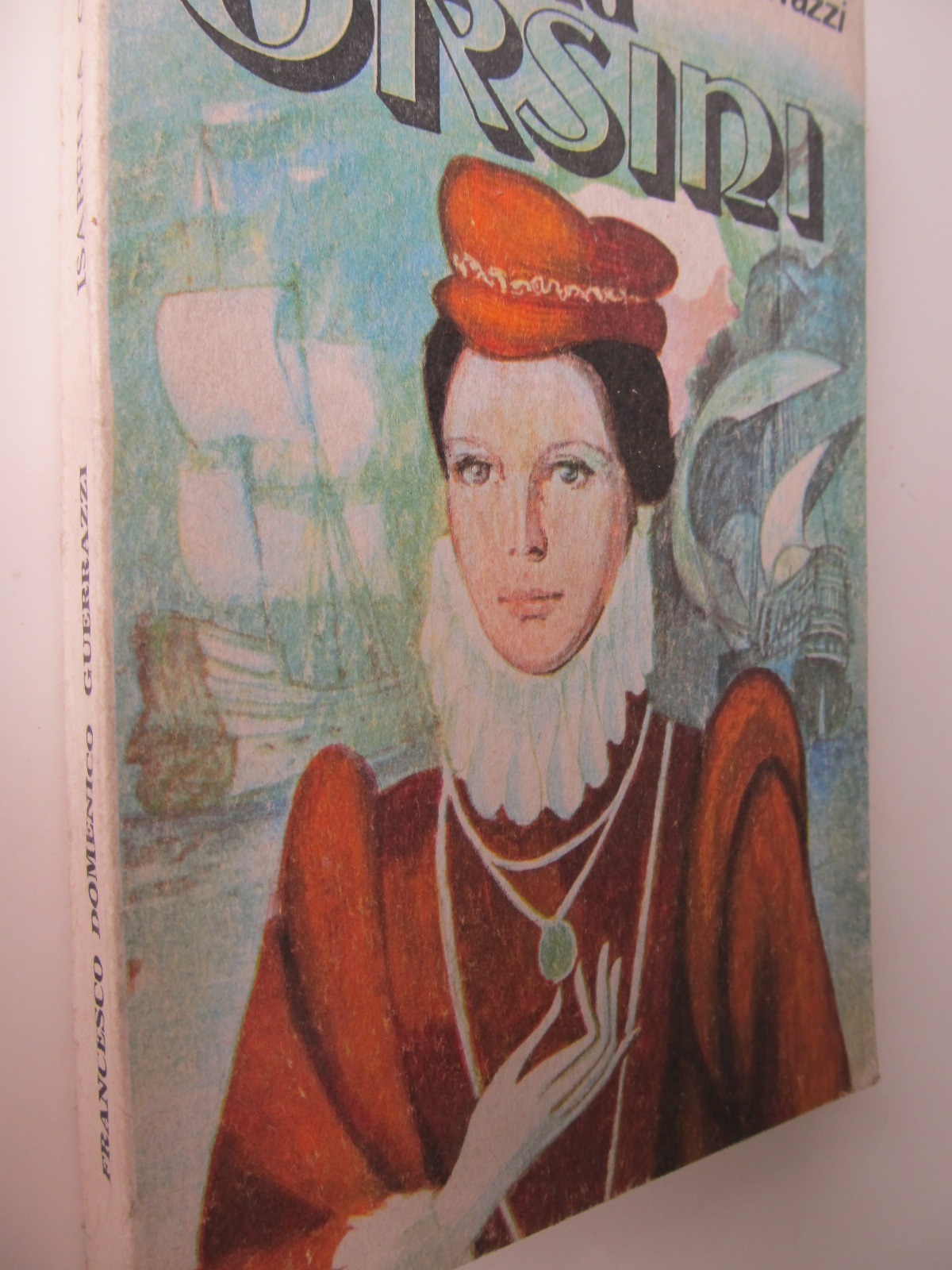Isabella Orsini - Francesco Domenico Guerrazzi | Detalii carte