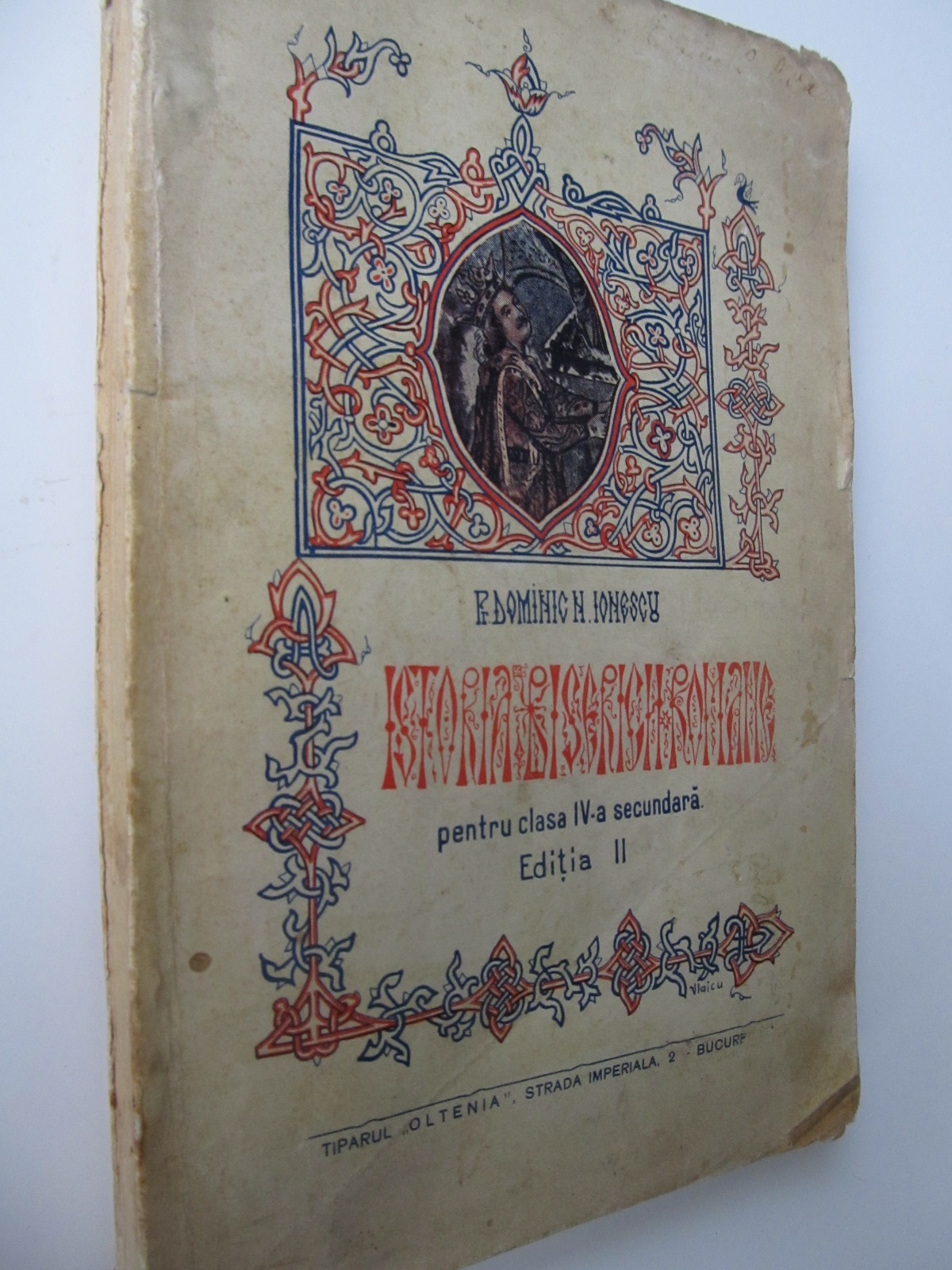 Istoria Bisericii Ortodoxe Romane , 1937 - Dominic N. Ionescu | Detalii carte