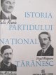 Istoria partidului national taranesc - Documente 1926-1947 - Vasile Arimia , Ion Ardeleanu, Alexandru Cebuc | Detalii carte