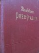 BAEDEKER - 1902-Italia superioara (Baedeker' s Ober Italien - Handbuch fur Reisende) (Atlas) - K. Baedeker | Detalii carte
