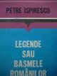 Legende sau basmele romanilor - Petre Ispirescu | Detalii carte