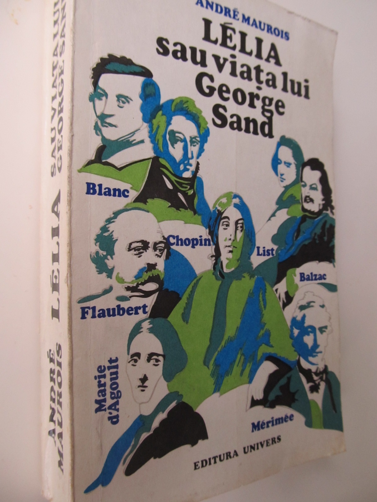 Lelia sau viata lui George Sand - Andre Maurois | Detalii carte