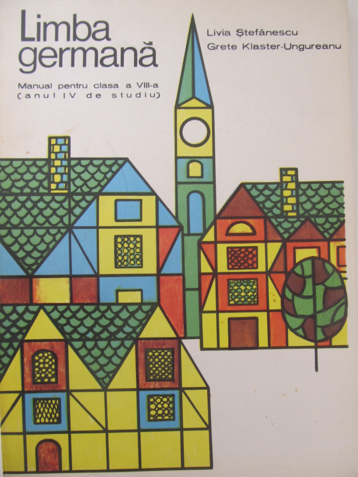 Limba Germana Manual pentru clasa a VIII-a - Livia Stefanescu , Grete Klaster Ungureanu | Detalii carte