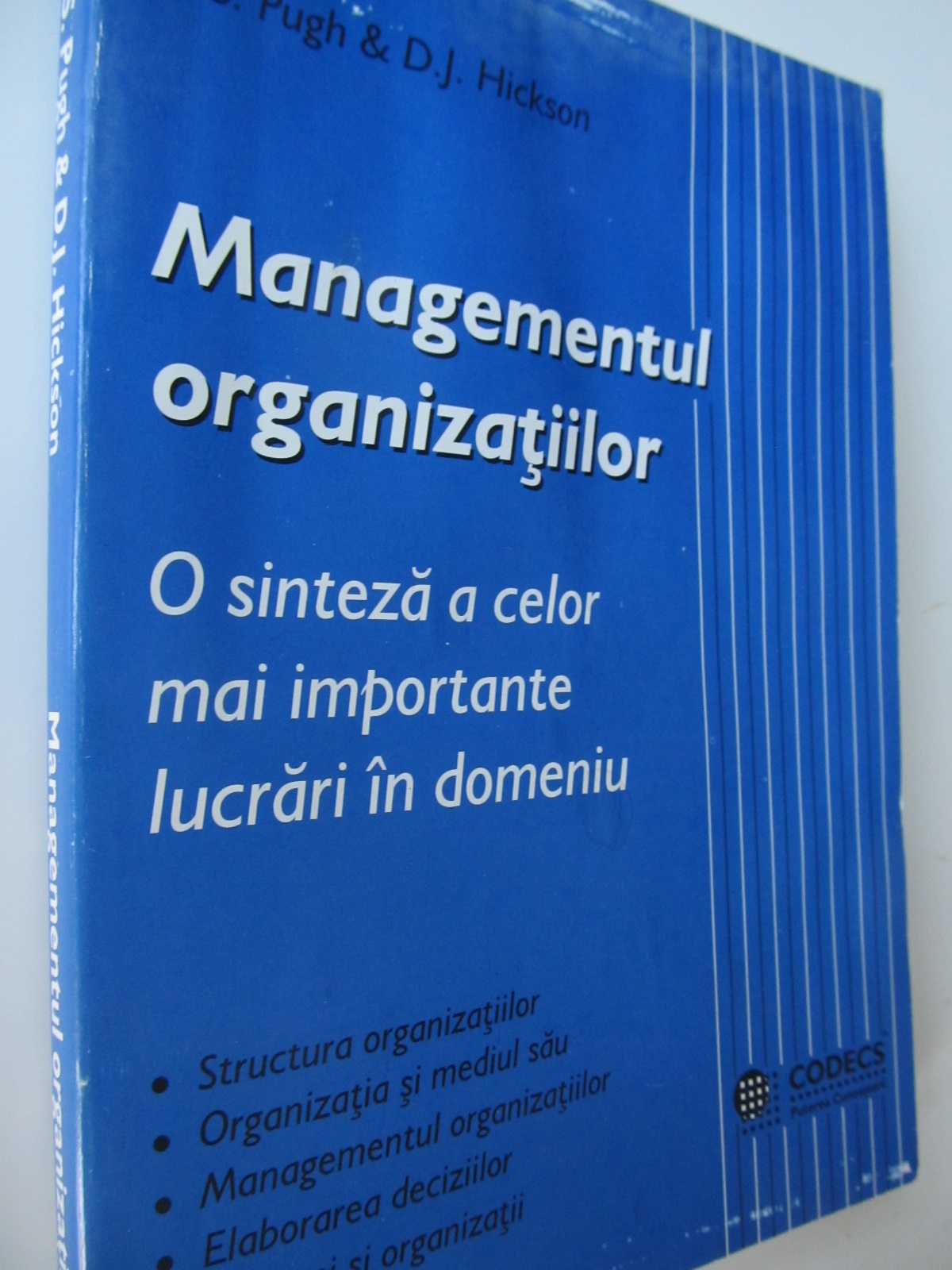 Managementul organizatiilor. O sinteza a celor mai importante lucrari in domeniu - D. S. Pugh , D. J. Hickson | Detalii carte
