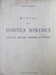 Manual de Fonetica romanica - romana , italiana , francesa si spaniola , 1943 - Tache Papahagi | Detalii carte