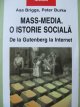 Mass-Media o istorie sociala - De la Gutenberg la Internet - Asa Briggs , Peter Burke | Detalii carte