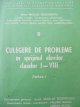 Matematica - Culegere de probleme in sprijinul elevilor claselor I - VIII , Vol. II , Partea I - Nicolae Teodorescu | Detalii carte
