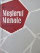 Mesterul Manole - Cronici si studii literare 1934-1957 - Mihai Beniuc | Detalii carte