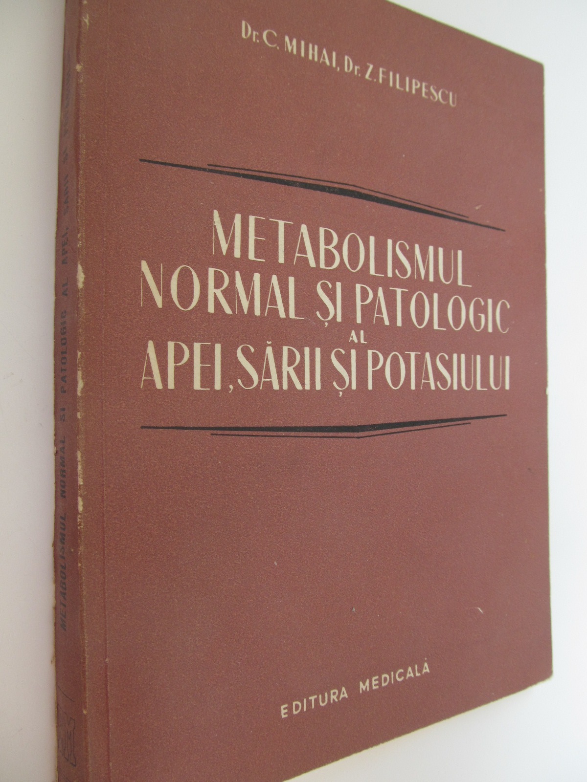 Metabolismul normal si patologic al apei, sarii si potasiului - C. Mihai, Z. Filipescu | Detalii carte