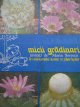 Micii gradinari in minunata lume a plantelor - S. Copacescu , B. Bobarnac , V. Grigoras | Detalii carte
