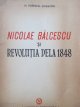 Nicolae Balcescu si revolutia de la 1848 - N. Popescu Dorneanu | Detalii carte