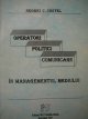 Carte Operatori politici comunicare - in managmentul mediului - Negrei C. Costel