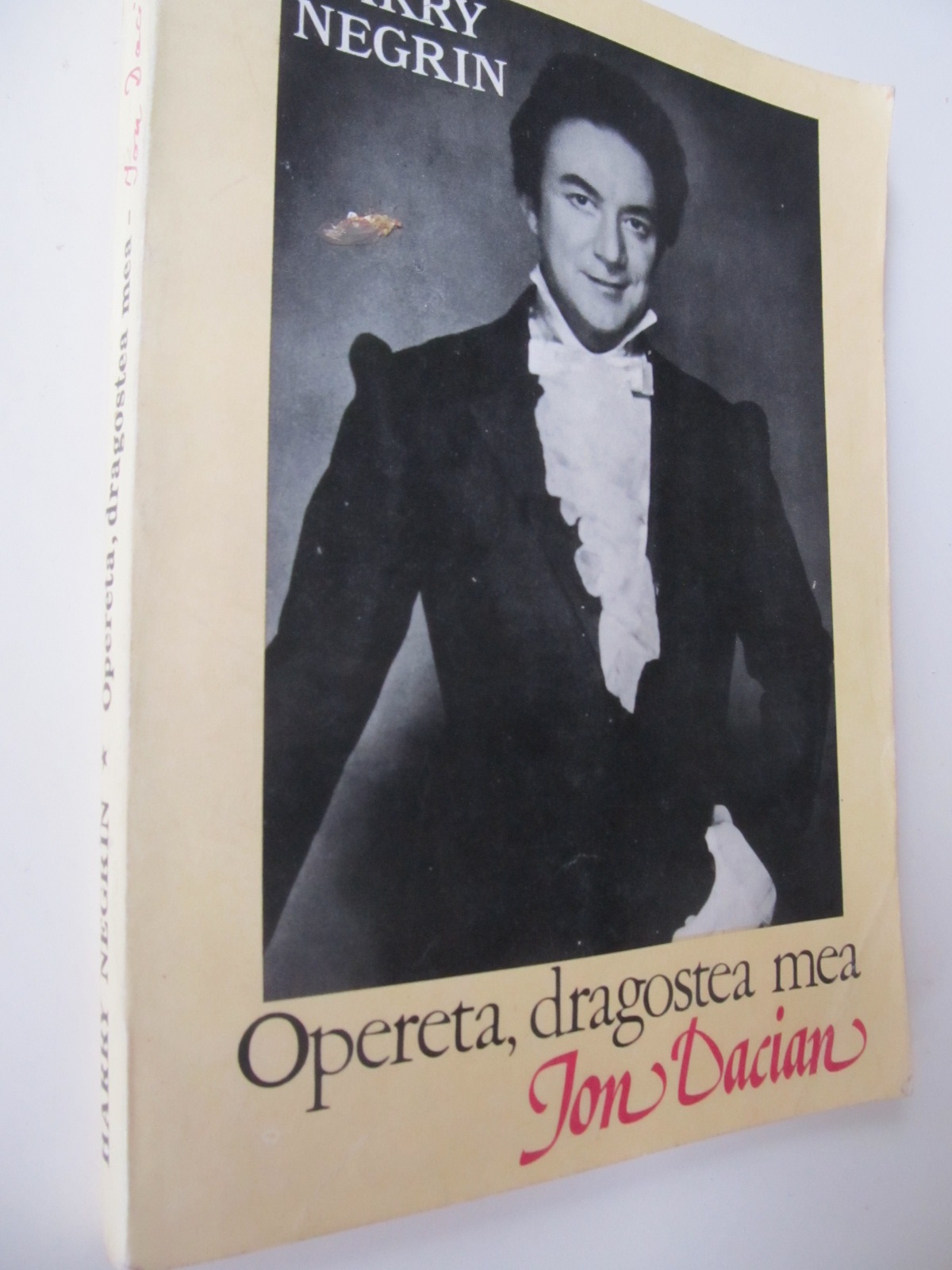 Operta dragostea mea Ion Dacian - Harry Negrin | Detalii carte