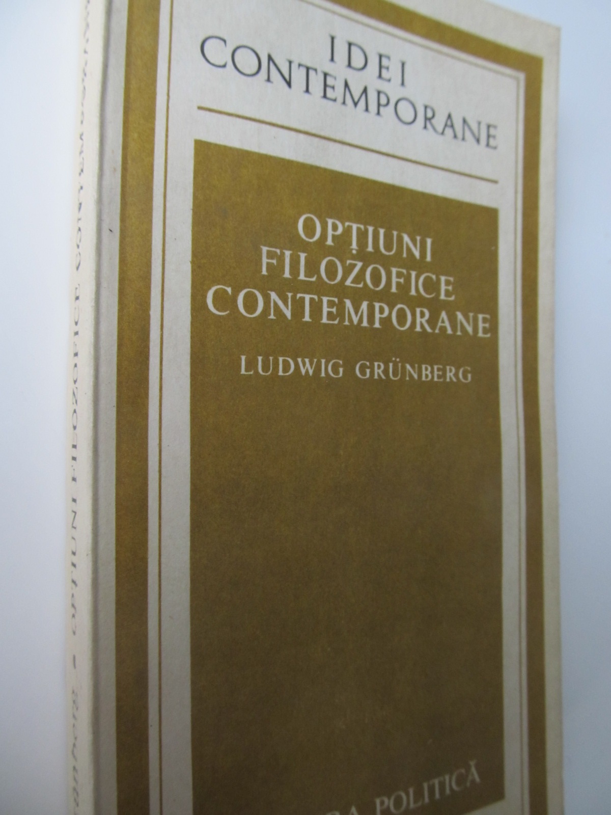 Optiuni filozofice contemporane - Ludwig Grunberg | Detalii carte